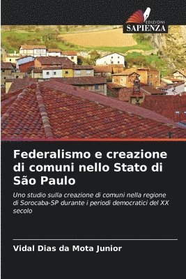 bokomslag Federalismo e creazione di comuni nello Stato di So Paulo