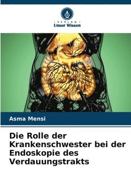 Die Rolle der Krankenschwester bei der Endoskopie des Verdauungstrakts 1