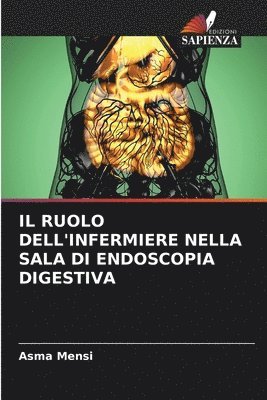 bokomslag Ruolo Dell'infermiere Nella Sala Di Endoscopia Digestiva