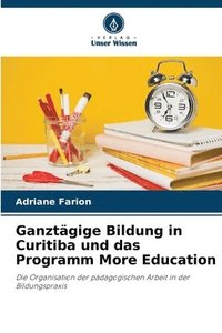 bokomslag Ganztgige Bildung in Curitiba und das Programm More Education