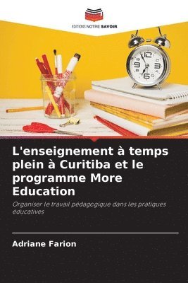 bokomslag L'enseignement à temps plein à Curitiba et le programme More Education