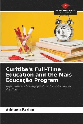 bokomslag Curitiba's Full-Time Education and the Mais Educação Program