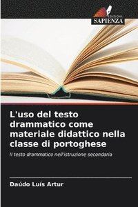 bokomslag L'uso del testo drammatico come materiale didattico nella classe di portoghese