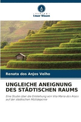 bokomslag Ungleiche Aneignung Des Stdtischen Raums