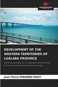 bokomslag Development of the Western Territories of Lualaba Province