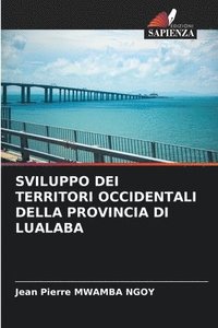 bokomslag Sviluppo Dei Territori Occidentali Della Provincia Di Lualaba