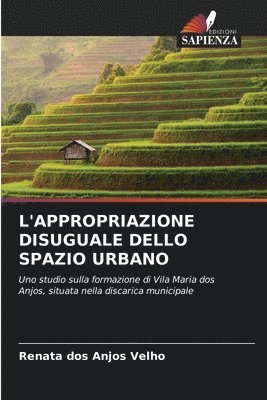 bokomslag L'Appropriazione Disuguale Dello Spazio Urbano