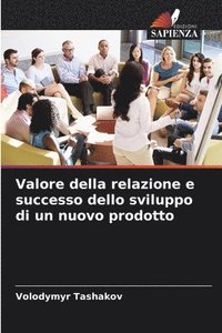 bokomslag Valore della relazione e successo dello sviluppo di un nuovo prodotto