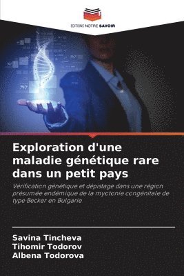 bokomslag Exploration d'une maladie gntique rare dans un petit pays