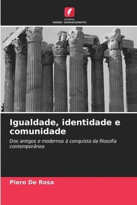 bokomslag Igualdade, identidade e comunidade