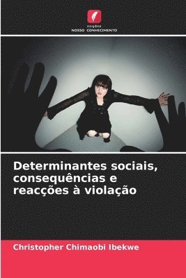 bokomslag Determinantes sociais, consequncias e reaces  violao