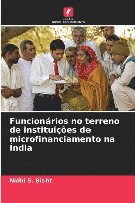 bokomslag Funcionrios no terreno de instituies de microfinanciamento na ndia