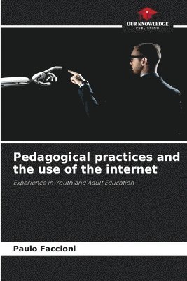 bokomslag Pedagogical practices and the use of the internet