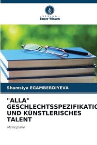 bokomslag &quot;Alla&quot; Geschlechtsspezifikation Und Knstlerisches Talent