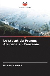 bokomslag Le statut du Prunus Africana en Tanzanie