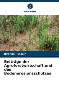 bokomslag Beitrge der Agroforstwirtschaft und des Bodenerosionsschutzes