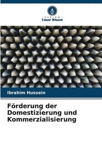 bokomslag Frderung der Domestizierung und Kommerzialisierung