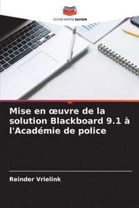 bokomslag Mise en oeuvre de la solution Blackboard 9.1 à l'Académie de police