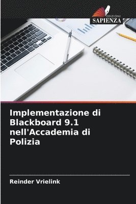 bokomslag Implementazione di Blackboard 9.1 nell'Accademia di Polizia