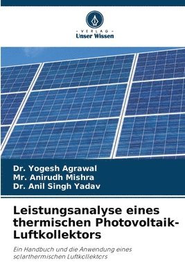 Leistungsanalyse eines thermischen Photovoltaik-Luftkollektors