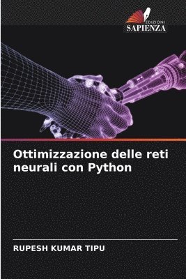Rupesh Kumar Tipu, RUPESH KUMAR TIPU - Ottimizzazione delle reti neurali con Python, Häftad