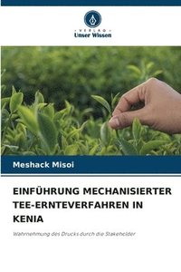 bokomslag Einfhrung Mechanisierter Tee-Ernteverfahren in Kenia