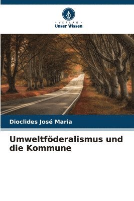 bokomslag Umweltfderalismus und die Kommune