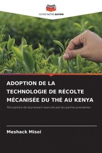 bokomslag Adoption de la Technologie de Rcolte Mcanise Du Th Au Kenya