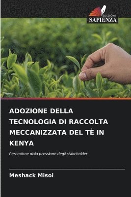 bokomslag Adozione Della Tecnologia Di Raccolta Meccanizzata del Tè in Kenya