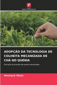 bokomslag Adopo Da Tecnologia de Colheita Mecanizada de Ch No Qunia