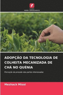 Adopo Da Tecnologia de Colheita Mecanizada de Ch No Qunia 1