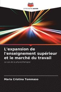 bokomslag L'expansion de l'enseignement suprieur et le march du travail