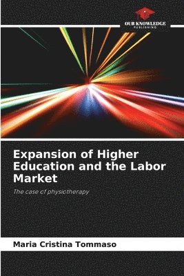 bokomslag Expansion of Higher Education and the Labor Market