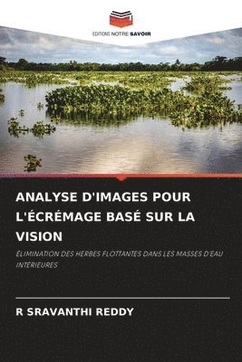 R Sravanthi Reddy, R. Sravanthi Reddy, R SRAVANTHI REDDY - Analyse d'Images Pour l'Écrémage Basé Sur La Vision, Häftad