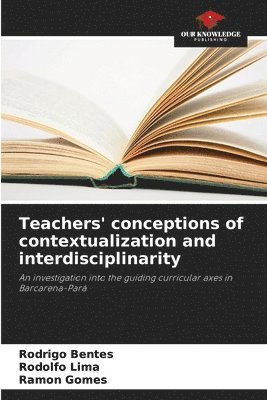 bokomslag Teachers' conceptions of contextualization and interdisciplinarity