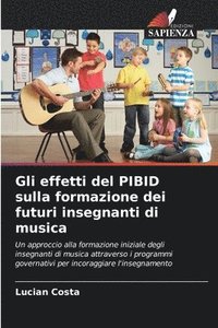 bokomslag Gli effetti del PIBID sulla formazione dei futuri insegnanti di musica