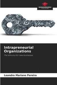 bokomslag Intrapreneurial Organizations