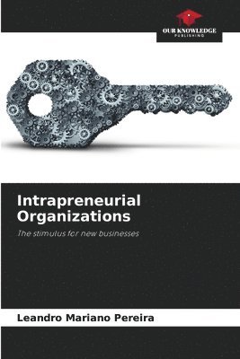 Intrapreneurial Organizations 1