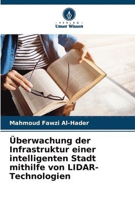 bokomslag berwachung der Infrastruktur einer intelligenten Stadt mithilfe von LIDAR-Technologien