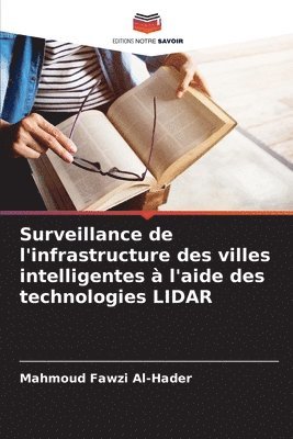 Mahmoud Fawzi Al-Hader - Surveillance de l'infrastructure des villes intelligentes à l'aide des technologies LIDAR, Häftad