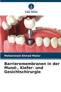 bokomslag Barrieremembranen in der Mund-, Kiefer- und Gesichtschirurgie