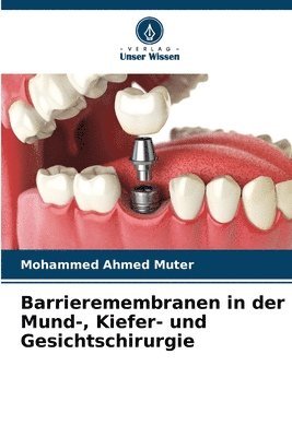 bokomslag Barrieremembranen in der Mund-, Kiefer- und Gesichtschirurgie