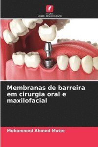 bokomslag Membranas de barreira em cirurgia oral e maxilofacial