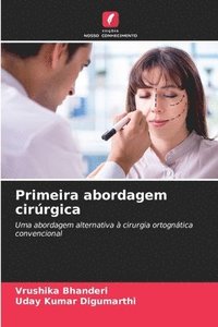 bokomslag Primeira abordagem cirúrgica