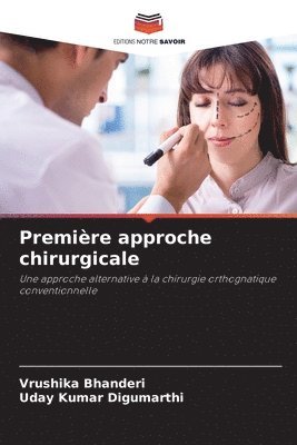 Vrushika Bhanderi, Uday Kumar Digumarthi - Première approche chirurgicale, Häftad