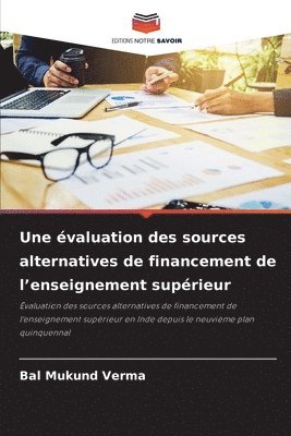 Bal Mukund Verma - évaluation des sources alternatives de financement de l'enseignement supérieur, Häftad