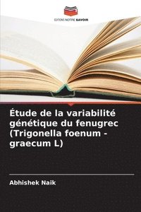 bokomslag tude de la variabilit gntique du fenugrec (Trigonella foenum - graecum L)