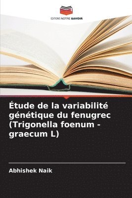 bokomslag tude de la variabilit gntique du fenugrec (Trigonella foenum - graecum L)