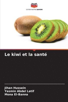 bokomslag Le kiwi et la sant