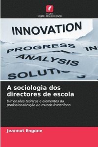 bokomslag A sociologia dos directores de escola